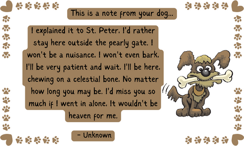 Life Is Ruff Without You - For the loss of a barking best friend!